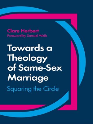cover image of Towards a Theology of Same-Sex Marriage